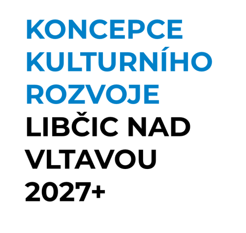 Koncepce kulturního rozvoje Libčic nad Vltavou 2027+